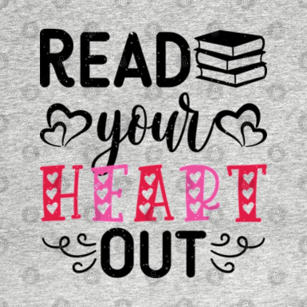 Read Your Heart Out - Funny Book Lovers by RiseInspired